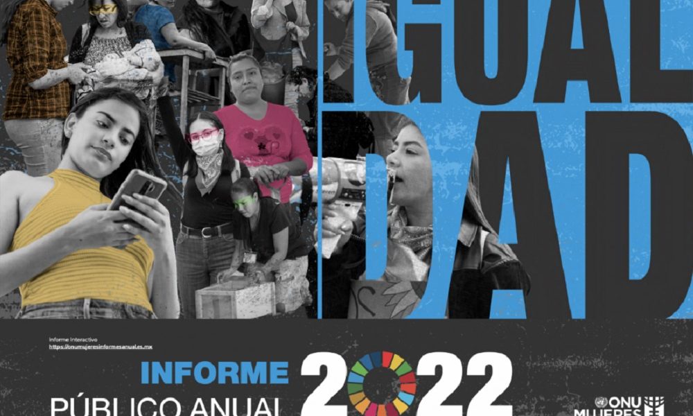 Informe Anual De Resultados ONU Mujeres 2022 - Mamá Ejecutiva